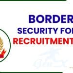 BSF Recruitment 24-2025: Apply Offline for 252 Assistant Sub Inspector, Head Constable Posts. BSF Recruitment 24-2025
