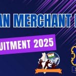 Indian Merchant Navy Recruitment 2025: Apply Online for 1800 Cook, Deck Rating Posts. Indian Merchant Navy Recruitment 2025