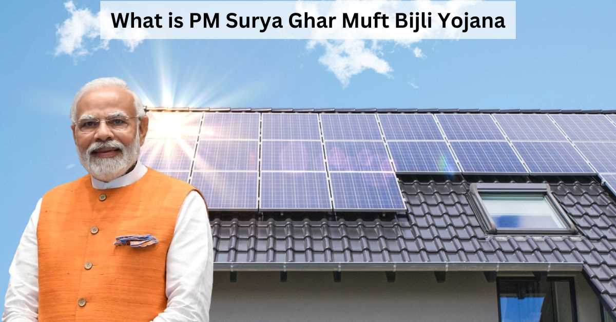 PM Surya Ghar Muft Bijli Yojana 2025