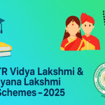 NTR Vidya Lakshmi & Kalyana Lakshmi Schemes 2025